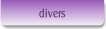 divers.